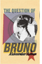 Question of Bruno